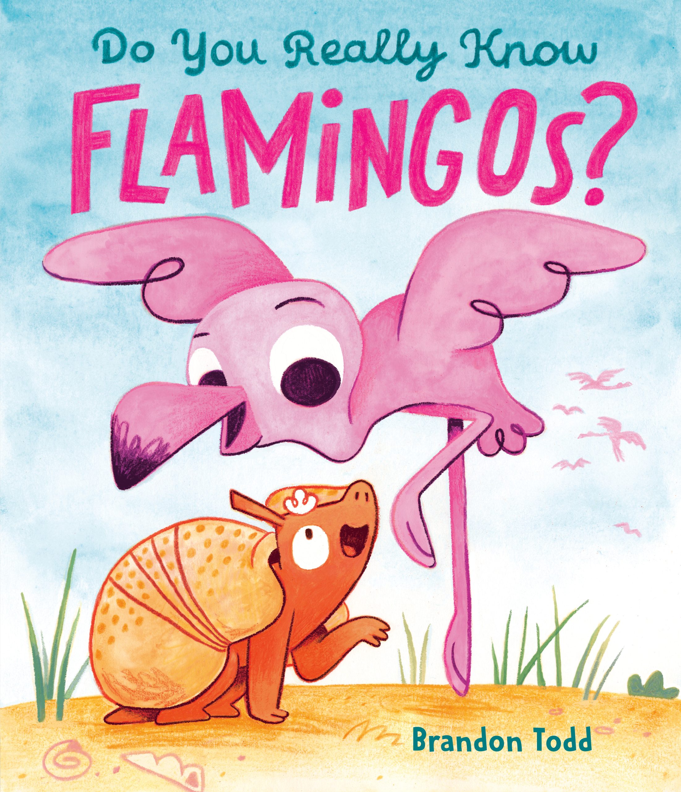 DO YOU REALLY KNOW FLAMINGOS?